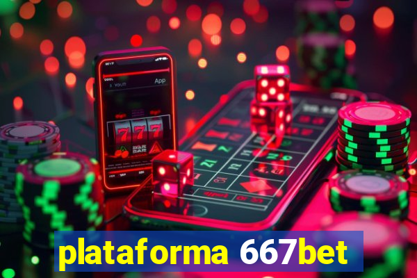 plataforma 667bet